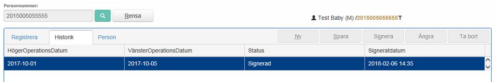 Godkänna och Spara registrering När alla uppgifter i en registrering är ifyllda, välj Signera.