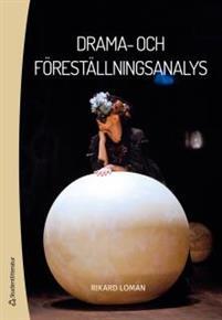 Drama- och föreställningsanalys PDF ladda ner LADDA NER LÄSA Beskrivning Författare: Rikard Loman. Den här boken handlar både om drama- och föreställningsanalys.