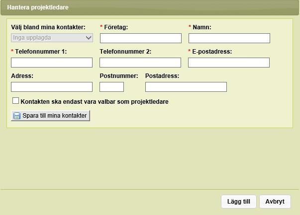 Fält markerade med röd stjärna är tvingande fält, meddelande om felaktigheter kommer visas om systemet inte godkänner det som står i fälten eller om man glömmer att