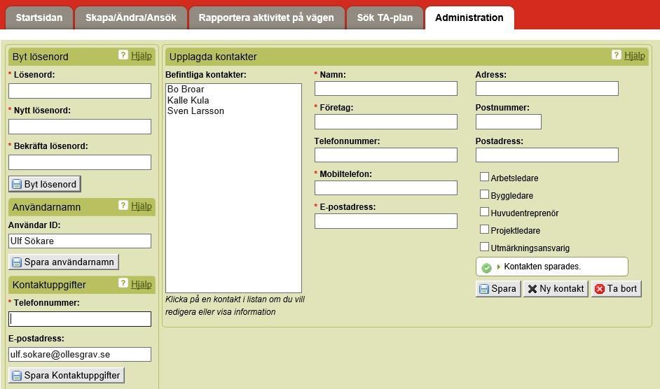 Du kan också välja fliken Administration och lägga upp så många kontakter du känner till. Detta förenklar ditt arbete när du sedan ska göra en ansökan.