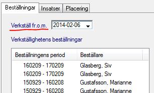 Kontrollera Verkställ from -datumet under fliken Beställning