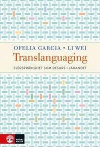 Translanguaging : Flerspråkighet som resurs i lärandet PDF ladda ner LADDA NER LÄSA Beskrivning Författare: Ofelia Garcia.