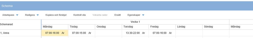 Övriga funktioner i schemat Kopiera och förskjut Om schemaraderna har samma arbetstider men under olika veckor, kan du när du lagt färdigt en schemarad, välja funktionen som hjälper dig att kopiera