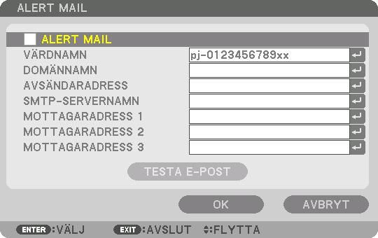 5. Användning av skärmmenyn ALERT MAIL ALERT MAIL Detta alternativ underrättar din dator om felmeddelanden via e- post när ett trådlöst eller trådbundet nätverk används.