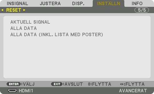 Återställa fabriksinställningarna [RESET] 5.