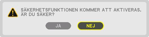 3. Behändiga funktioner Skärmen [BEKRÄFTA NYCKELORD] visas. Skriv ner ditt lösenord och spara det på ett säkert ställe. 7.