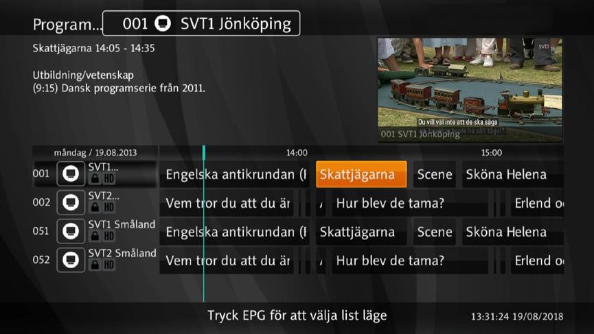 Elektronisk programguide För att öppna den elektroniska programguiden, tryck på knappen EPG på