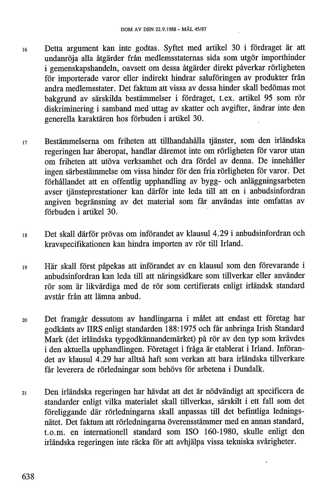 DOM AV DEN 22.9.1988 - MÂL 45/87 ie Detta argument kan inte godtas.