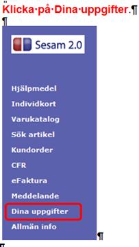 18(23) Avvikelse När ett hjälpmedel som levererats är trasigt, inte uppfyller kvalitets/funktionskrav eller att fel artikel levererats ska en avvikelse skrivas i websesam inom 5 arbetsdagar.