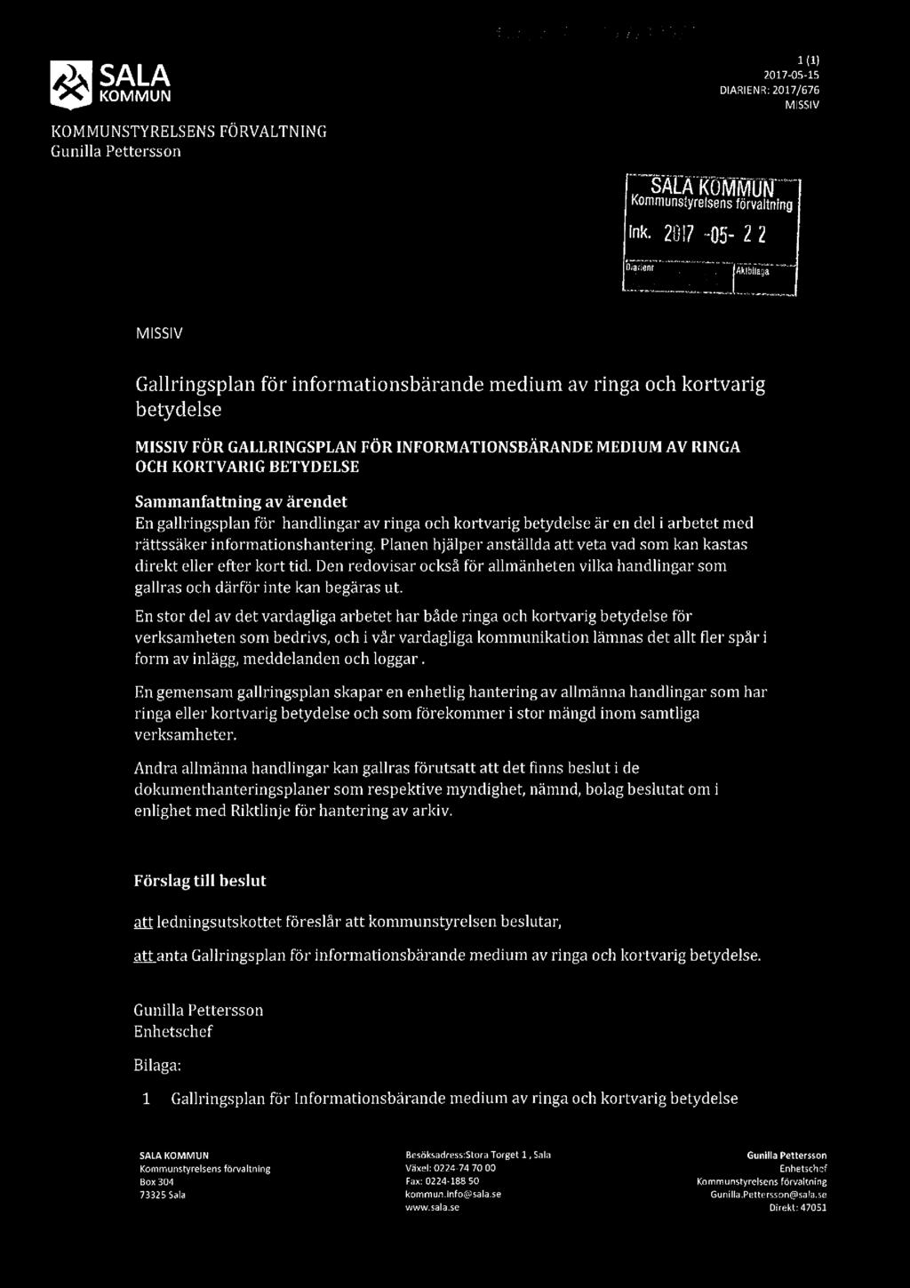 1(1) % 2017-05-15 DlARlENR:2D17/675 MlSSIV KOMMUNSTYRELSENS FÖRVALTNING Gunilla Pettersson SALAKÖMMUN ' sförvaltning Ink.2017-05-22 çiøälf!