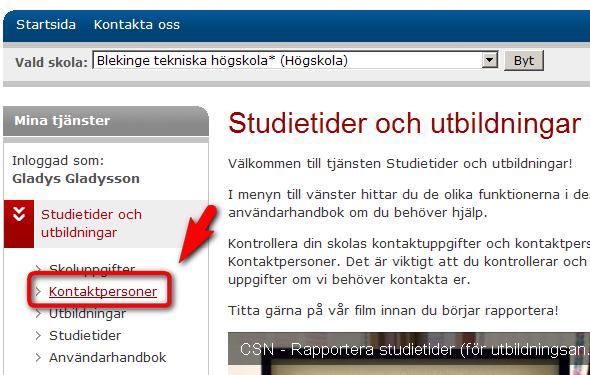 5 Kontaktpersoner I alternativet kontaktpersoner hittar du de personer på din skola som är inlagda som kontaktpersoner i CSN:s register.
