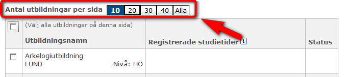 Om du vill se flera utbildningar i listan kan du välja att visa 20, 30, 40 eller Alla. 7.1.