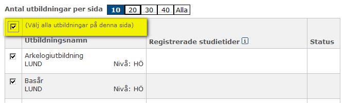 Om du vill lägga till samma studietid för alla utbildningar i listan kan du markera kryssrutan Välj alla utbildningar på denna sida.