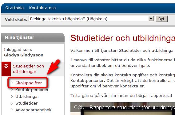 4.2 Ändra skoluppgifter Så här gör du för att ändra skoluppgifter Steg 1 1. Logga in i Studietider och utbildningar i Mina tjänster.