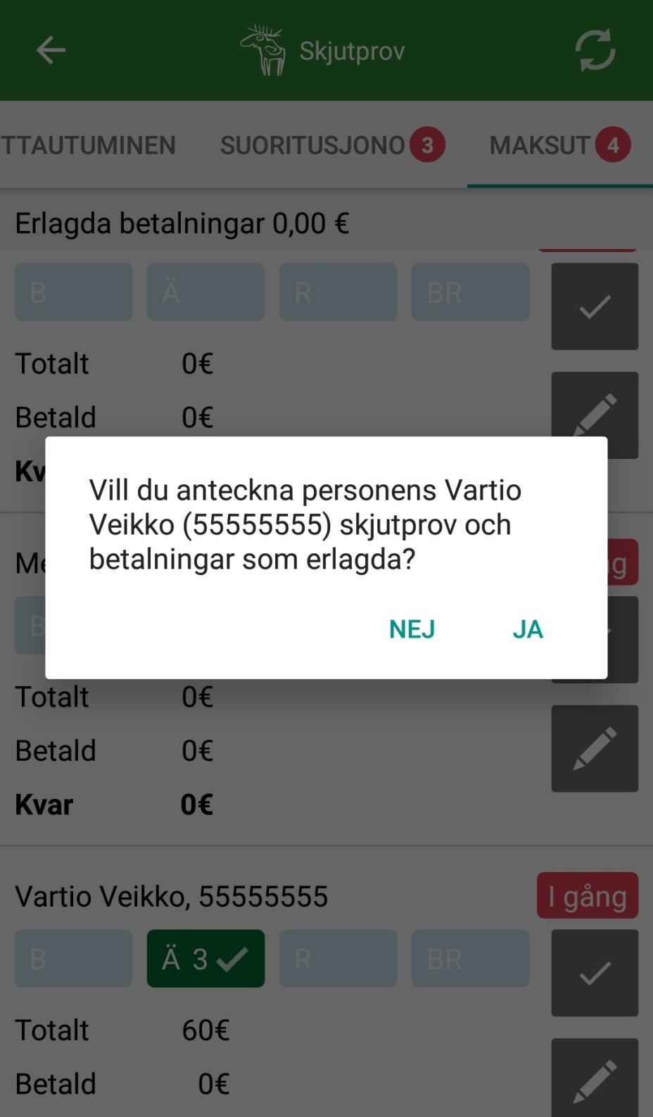 Betalningar ANMÄLNING PRESTATIONSKÖ