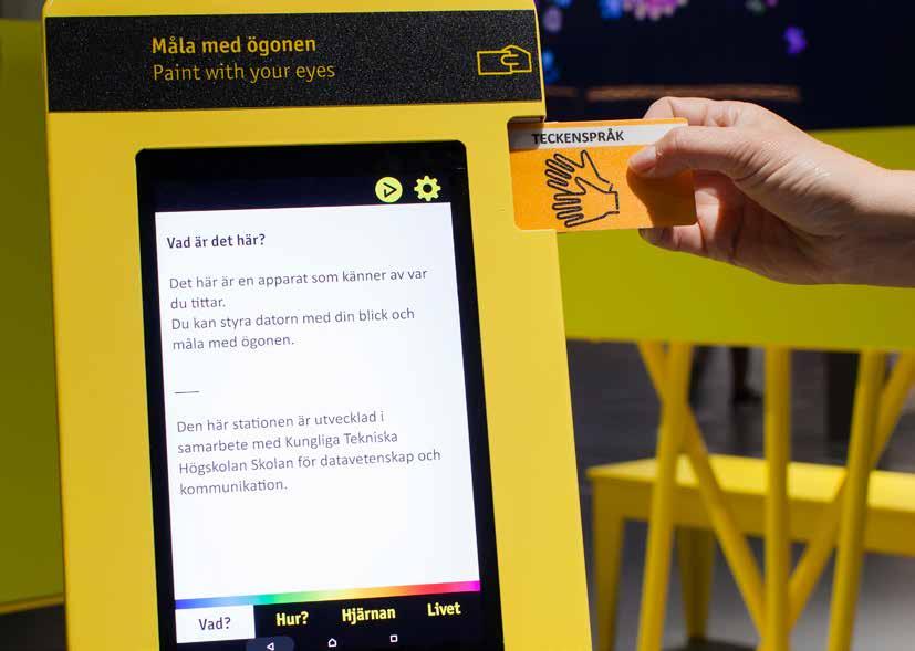 Foto: Emma Fredriksson Digitala skyltar med information Vid varje station i MegaMind finns en digital skylt med information om vad installationen är och