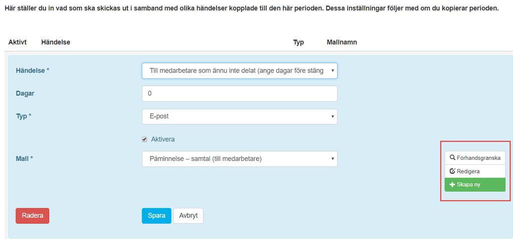 Om du ställer markören till höger kan du redigera själva händelsen som ska trigga ett utskick.