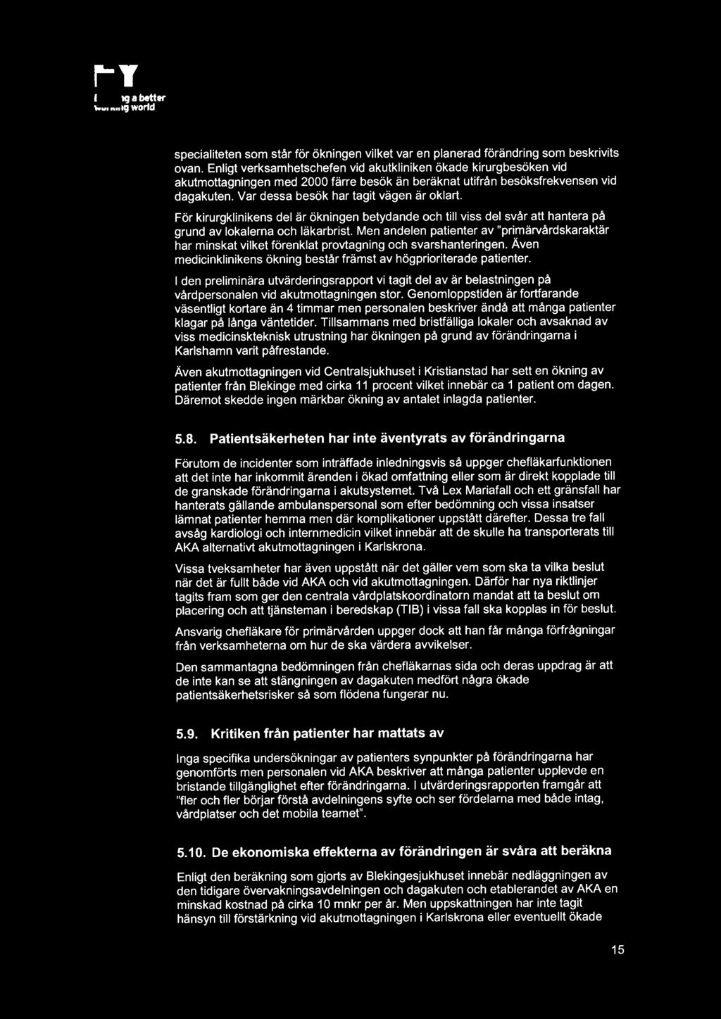 d EY working world specialiteten som står för ökningen vilket var en planerad förändring som beskrivits ovan.