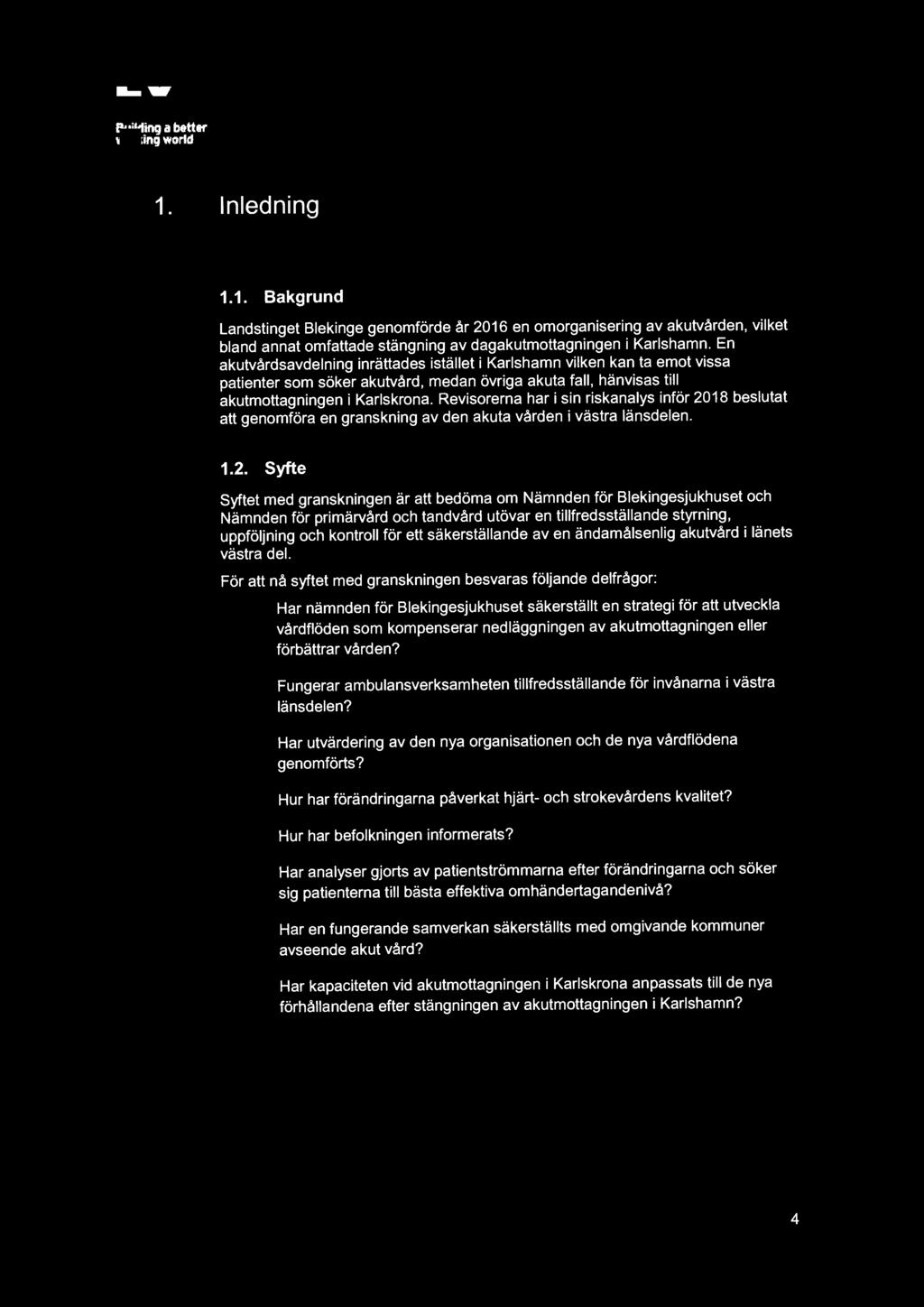 Revisorerna har i sin riskanalys inför 20