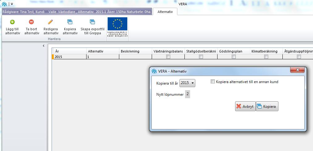 20 3.4.4 Kopiera alternativ till samma kund 1. Du kan kopiera ditt alternativ om du vill återanvända inmatade uppgifter.