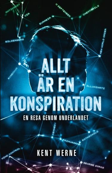 Information från ABF Konspirationsteoriernas tid Under mars månad föreläser Kent Werne om sin nya bok Allt är en konspiration en resa genom underlandet på åtta platser i Skåne; 18 mars kl 14.