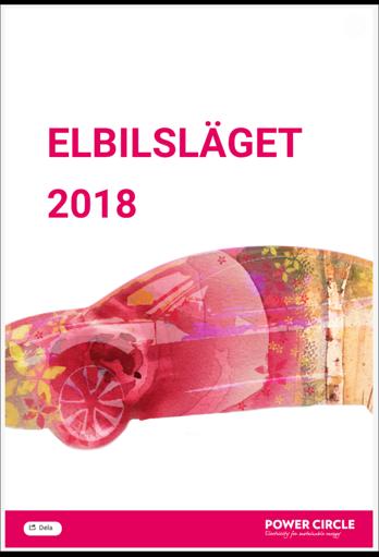 Elbilsläget 2018 med ny prognos Månatlig statistik över laddbara fordon i trafik Databas laddinfra.