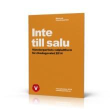 i Umeå 14/9 Valdagen BESTÄLL HEM VALMATERIALET FRÅN VÄNSTERPARTIETS