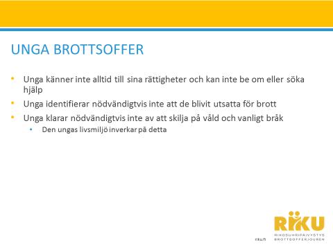 i situationen samt hur man kan söka hjälp.