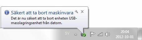 När man vill ta ur USB-minnet gör man det genom en funktion som heter Säker borttagning.