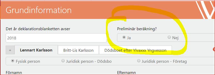 Beräkna kapitalvinst PRELIMINÄR KALKYL Om du vill göra en preliminär kalkyl väljer du detta under Grundinformation.