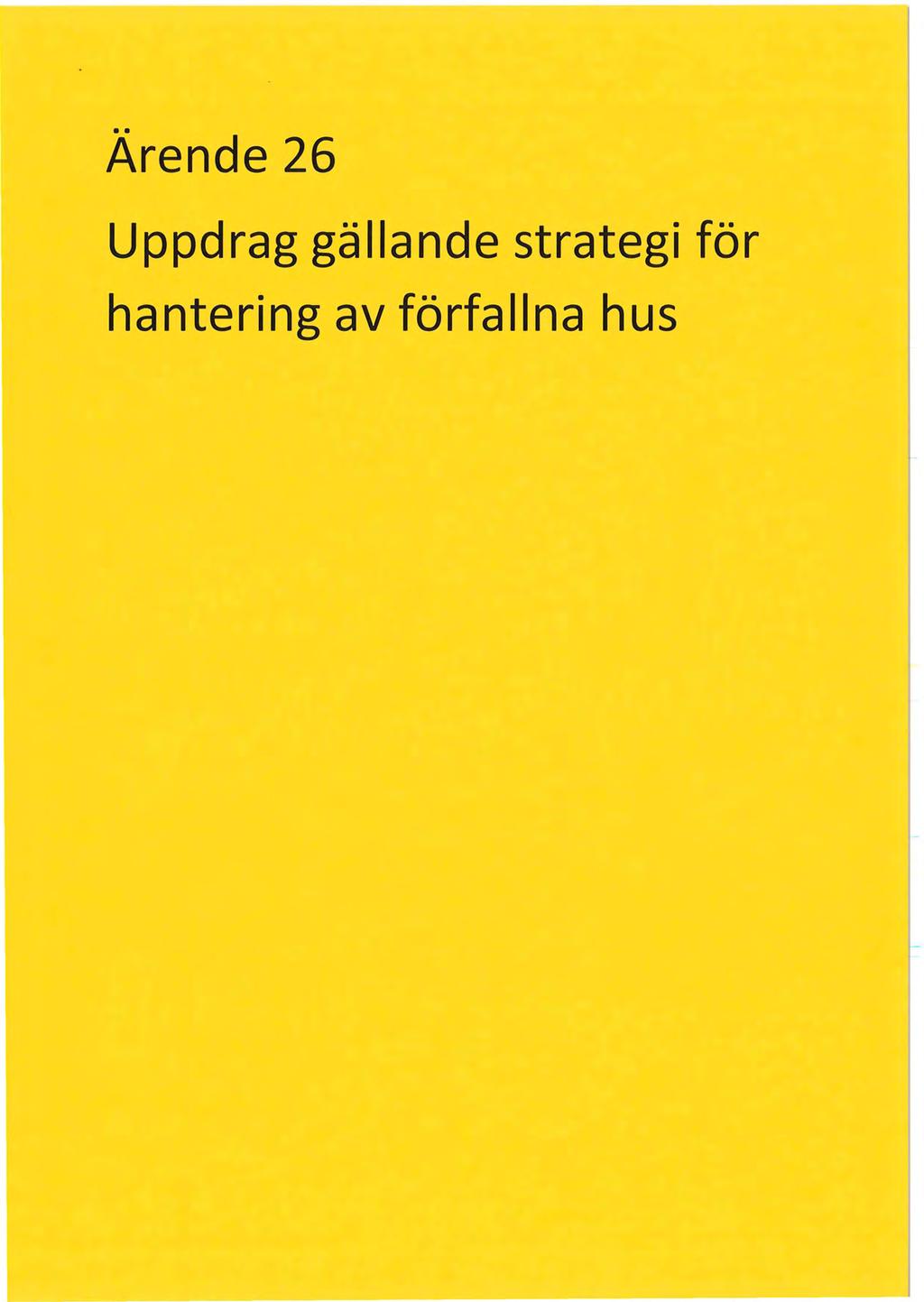 Ärende 26 Uppdrag gällande