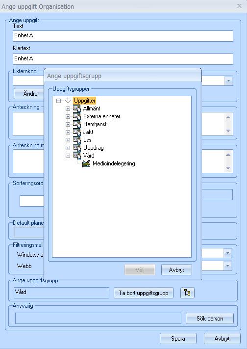 Endast de uppgifter som knyts till respektive organisationsmapp visas och är valbara i respektive planering samt motsvarande planering på Medvind Web.