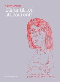 Sår är till för att göra ont! PDF ladda ner LADDA NER LÄSA Beskrivning Författare: Claes Britton.