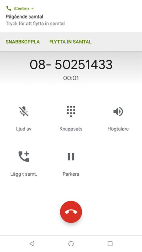 Genom att ange ett telefonnummer eller söka i mobiltelefonens lokala kontaktbok. Flytta till icentrexappen Genom att flytta samtal till icentrex appen har man fullt stöd för appens växelfunktioner.