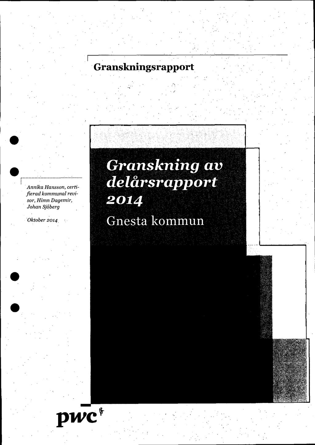 Granskningsrapport Annika Hansson, certifierad kommunal revisor,