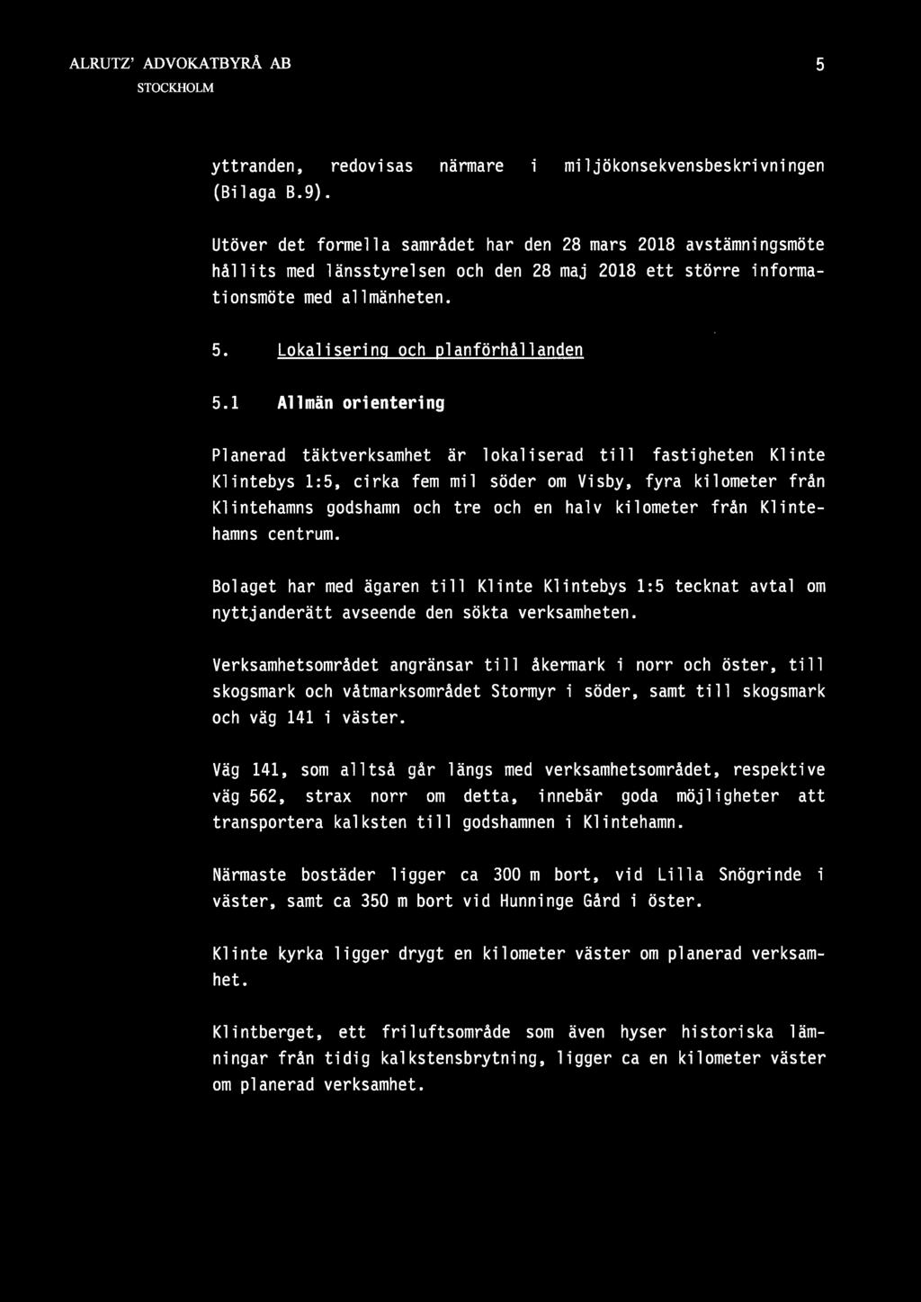 yttranden, redovisas (Bilaga B.