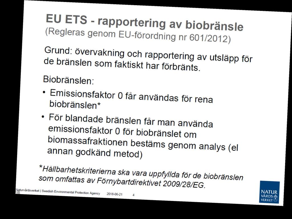 Biogas i EU ETS: Biogas = biomassa = utsläppsfaktor 0!