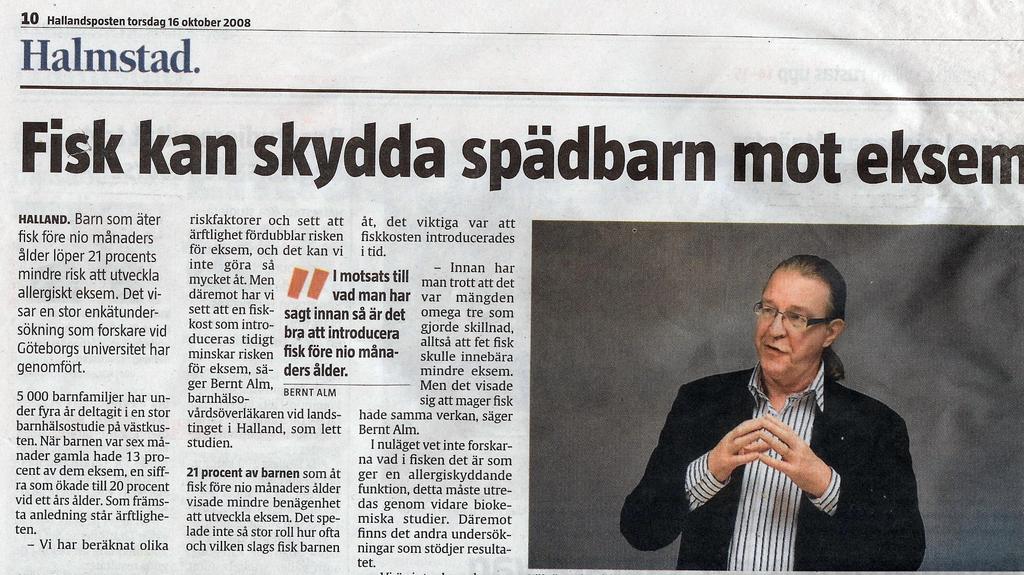 ..då hoppas man kunna konstatera om fiskkostens effekt på