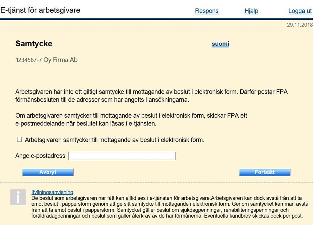 Så här meddelar man samtycke 2/2 E-postadressen är obligatorisk. Det är inte möjligt att skicka textmeddelanden i stället för e- post.