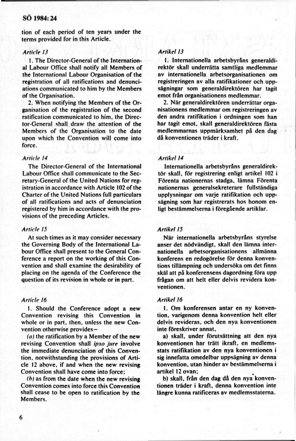 tion of each period of ten years under the terms provided for in this Article. A rtide 13 1.