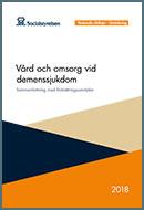 demensstrategi för Sverige det första steget Socialstyrelsens underlag och förslag