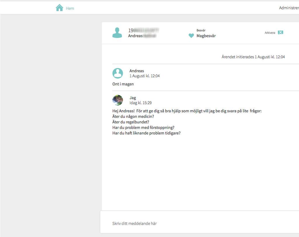 4.1 Hantera meddelanden Under Meddelanden på startsidan kan du se en lista över nya inkommande meddelanden som ännu inte besvarats samt de meddelanden som du har plockat upp och ansvarar för.