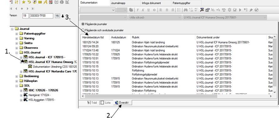 2018-03-01 6 (11) Häls- ch sjukvårdspersnal sm arbetar hs en vårdgivare får inte föra anteckningar i en annan vårdgivares jurnalhandling.