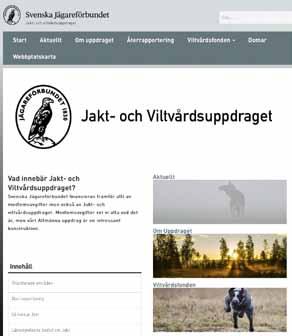 Hemsidan Hemsidan är en av Svenska Jägareförbundets viktigaste kanaler för att kommunicera och interagera med allmänhet och jägare.