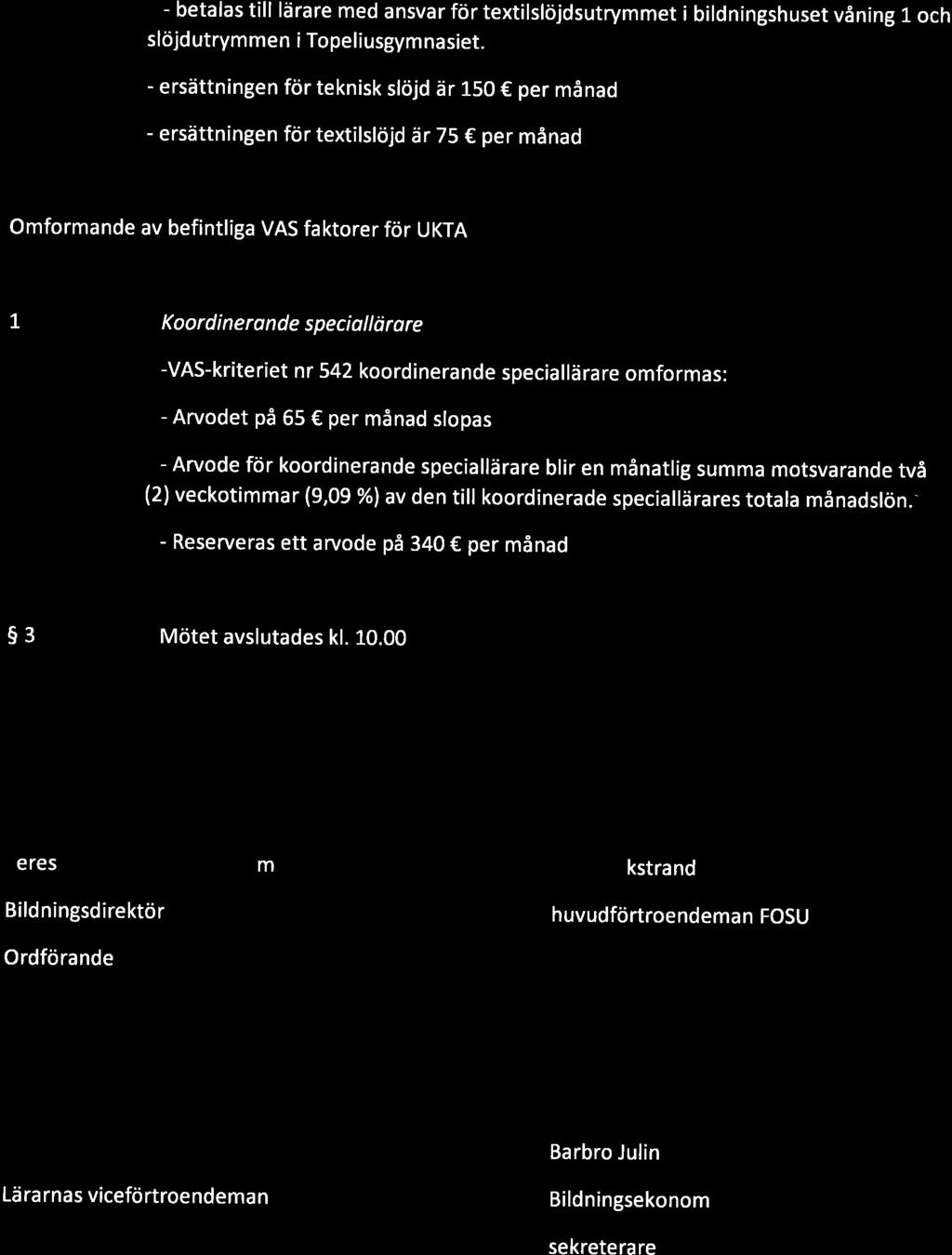 Bilaga, 18.02.2019 5 - betalas till lärare med ansvar för textilslöjdsutrymmet i bildningshuset våning 1 och slöjdutrymmen i Topeliusgymnasiet.