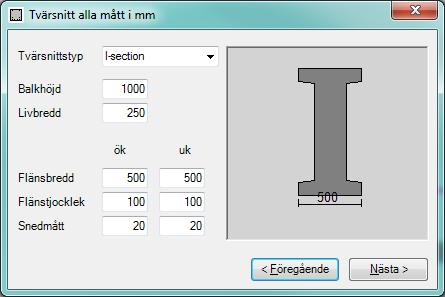 3 Tvärsnitt Om en indatafil från BRIGADE används hämtas geometrin från denna.