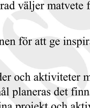 Förändringar i beteende utgörs exempelvis av att konsumenter i högre grad väljer matvete framför importerat ris.