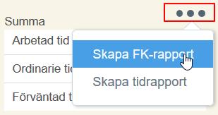 Ordinarie tid är all ordinarie arbetstid i månaden eller hittills arbetad i beräkningsperioden (frivillig tid, mertid, enkelövertid samt kvalificerad övertid räknas inte med).