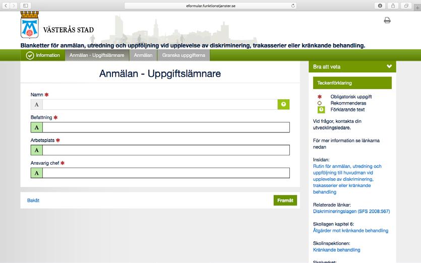 Bilaga 3: Blankett för anmälan, utredning och uppföljning av