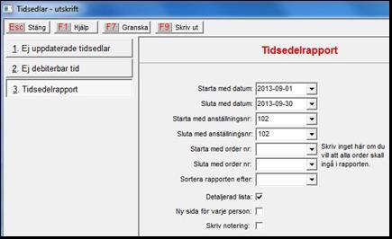 Välj tidsperiod och vilka anställda som ska omfattas av rapporten.